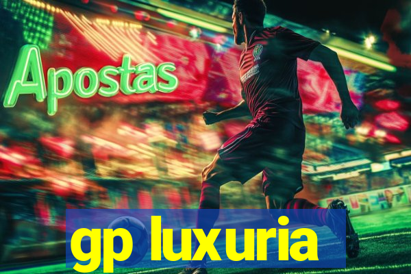 gp luxuria